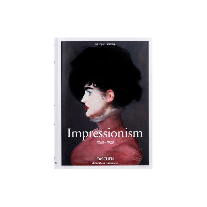 Impressionism: 1860-1920 (Bibliotheca Universalis)