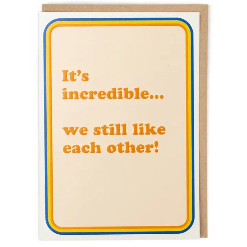 We Still Like Each Other